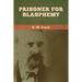 Prisoner for Blasphemy