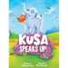 Kusa Speaks Up!