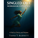 Singled Out Workbook Experience: A Path to Clarity and Purpose