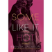 Some Like It Hot: Stories