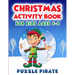 Christmas Activity Book for Kids Ages 4-8: Fun And Challenging Christmas Themed Activity Puzzles For The Holiday Season! Coloring, Word Search, Maze,