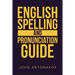 English Spelling and Pronunciation Guide