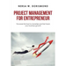 Project Management for Entrepreneur: The Essential Tool to Monetize and Fast Track Your Business Growth