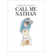 Call Me Nathan: A Graphic Novel