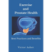 Exercise and Prostate Health: Best Practices and Benefits