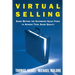 Virtual Selling: Going Beyond the Automated Sales Force to Achieve Total Sales Quality