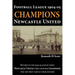 Football League 1904-05 Champions Newcastle United: Record of the 1904-05 season when Newcastle United were crowned champions for the first time in th