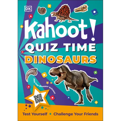 Kahoot! Quiz Time Dinosaurs: 250 Trivia Questions (with Qr Codes Inside for 150 Interactive Bonus Questions) - Educational Kids Quiz Book