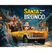 Santa Drove My Bronco