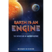 Earth Is an Engine