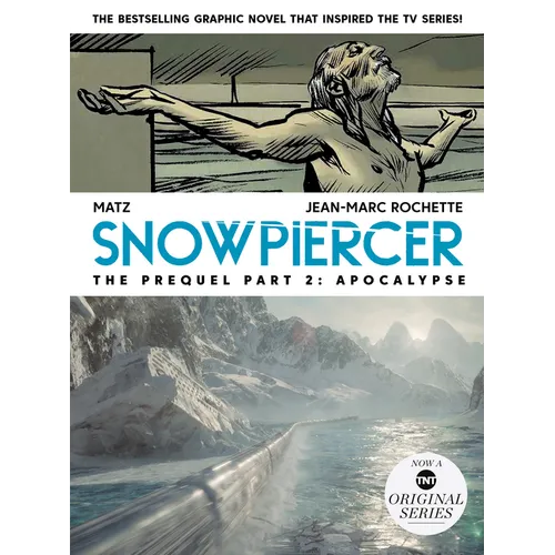 Snowpiercer: Prequel Vol. 2: Apocalypse (Graphic Novel)