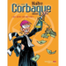 Maître Corbaque: Que justice soit (mal) faite !