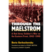 Through the Maelstrom: A Red Army Soldier's War on the Eastern Front, 1942-1945