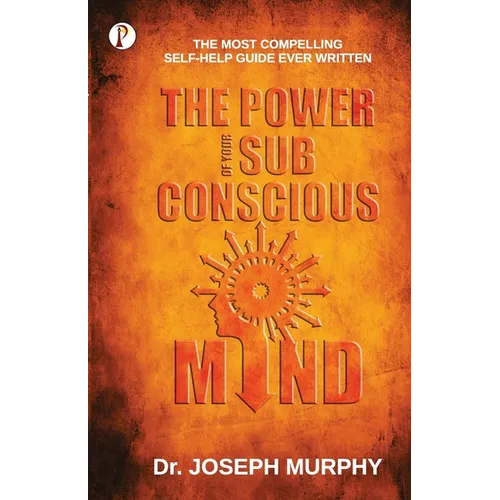 The Power of your Subconscious Mind