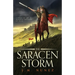 The Saracen Storm: A Novel of the Moorish Invasion of Spain