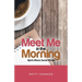 Meet Me in the Morning: Spirit Meets Social Media