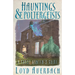 Hauntings and Poltergeists: A Ghost Hunter's Guide