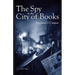 The Spy in the City of Books