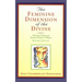 The Feminine Dimension of the Divine: A Study of Sophia and Feminine Images in Religion
