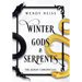 Winter Gods and Serpents