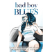 Bad Boy Blues Special Edition Paperback