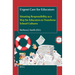 Urgent Care for Educators: Situating Responsibility as a Way for Educators to Transform School Cultures