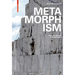 Metamorphism: Material Change in Architecture