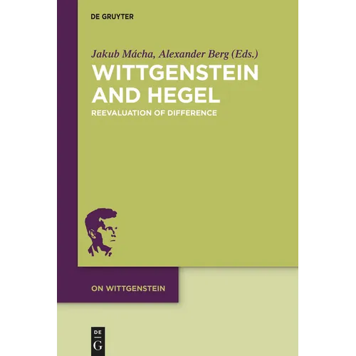 Wittgenstein and Hegel: Reevaluation of Difference