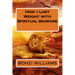How I Lost Weight with Spiritual Warfare