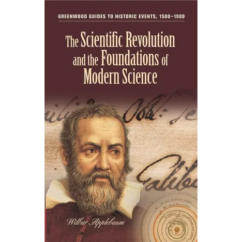 The Scientific Revolution and the Foundations of Modern Science