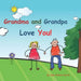 Grandma and Grandpa Love You!: Young couple