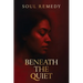 Beneath the Quiet
