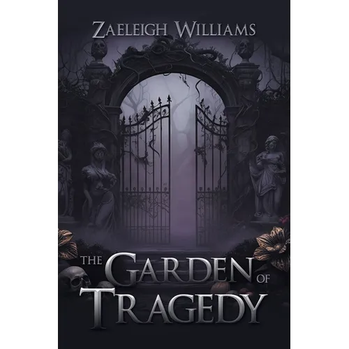 The Garden of Tragedy