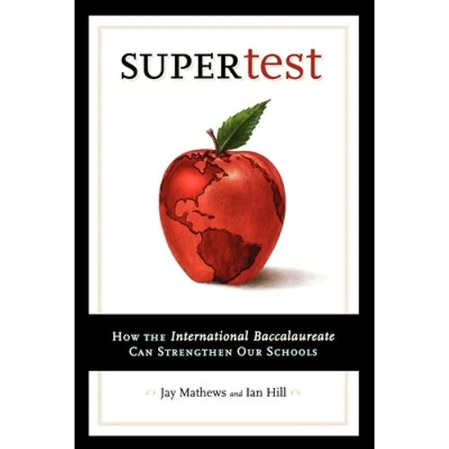 Supertest: How the International Baccalaureate Can Strengthen Our Schools