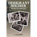 Immigrant Soldier: The Story of a Ritchie Boy