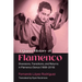 A Queer History of Flamenco: Diversions, Transitions, and Returns in Flamenco Dance (1808-2018)