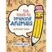 The Guide to Drawing Animals Activity Book