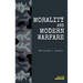 Morality and Modern Warfare