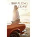 A Trip Along The Coast