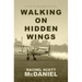 Walking on Hidden Wings: A Novel of the Roaring Twenties