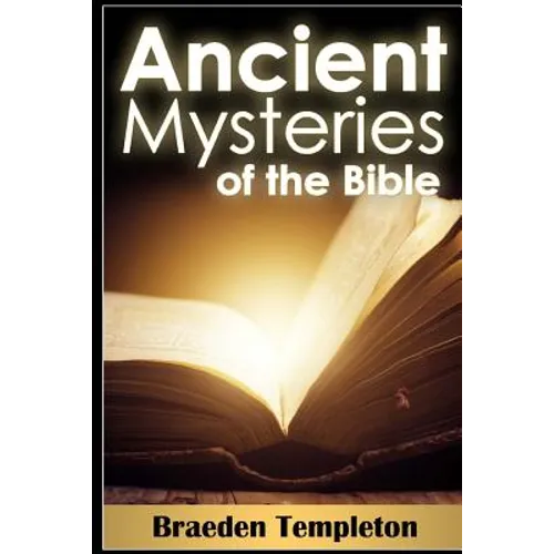 Ancient Mysteries of the Bible