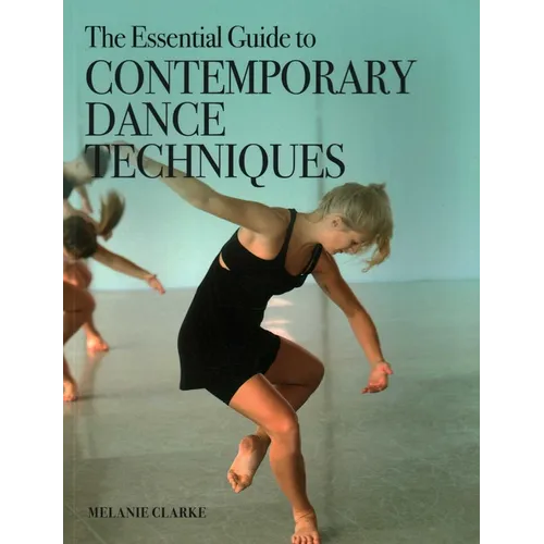 Essential Guide to Contemporary Dance Techniques