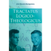 Tractatus Logico-Theologicus, 6th Revised Edition