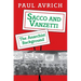 Sacco and Vanzetti: The Anarchist Background