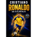 Cristiano Ronaldo: The CR7 Soccer Biography and Interactive Workbook for Kids About Hard Work, Healthy Habits, and Never Giving Up
