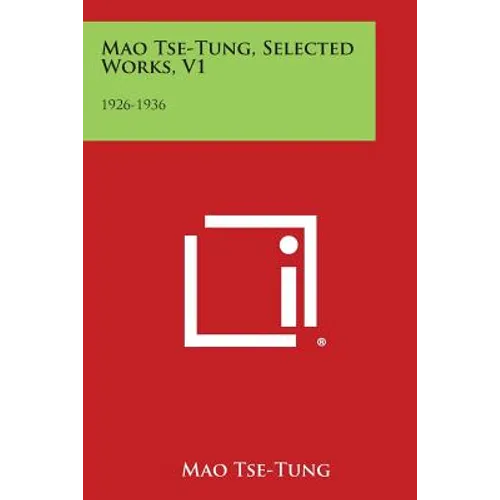 Mao Tse-Tung, Selected Works, V1: 1926-1936