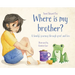 Where Is My Brother?: A family's journey through grief and loss