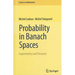 Probability in Banach Spaces: Isoperimetry and Processes