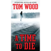A Time To Die