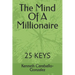 The Mind Of A Millionaire: 25 Keys